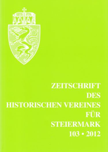 Zeitschrift des Historischen Vereines für Steiermark 103, 2012 Zeitschrift 103 2012 375x530 - Zeitschrift des Historischen Vereines für Steiermark 103, 2012