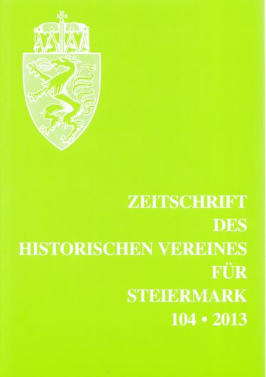Zeitschrift des Historischen Vereines für Steiermark 104, 2013 Zeitschrift 104 2013 375x530 - Zeitschrift des Historischen Vereines für Steiermark 104, 2013