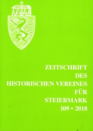 Zeitschrift 109 2018 375x530 - Zeitschrift des Historischen Vereines für Steiermark 109, 2018