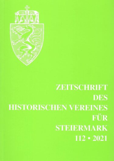 Zeitschrift 112 2021 375x530 - Zeitschrift des Historischen Vereines für Steiermark 112, 2021